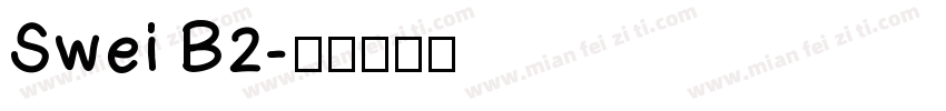 Swei B2字体转换